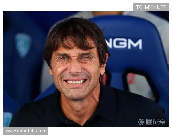 孔蒂执教影响力持续提升，战术体系备受关注